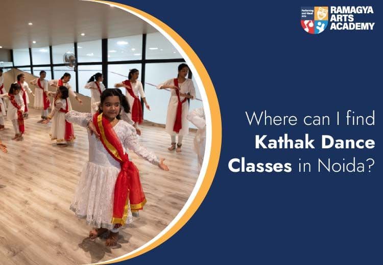Where can I find Kathak Dance Classes in Noida?