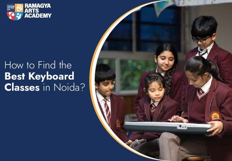How to Find the Best Keyboard Classes in Noida?